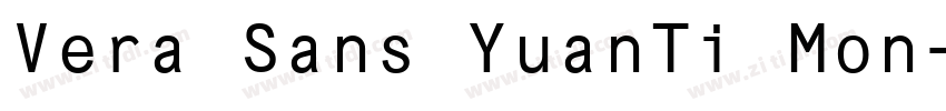 Vera Sans YuanTi Mon字体转换